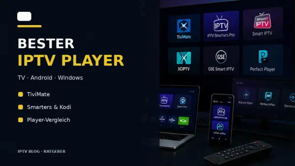 Vergleich mehrerer IPTV Player auf Fernseher Smartphone und Computer