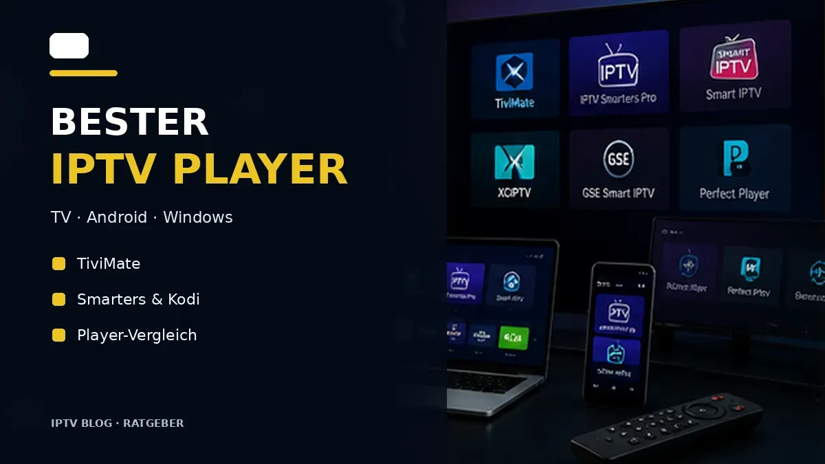 Vergleich mehrerer IPTV Player auf Fernseher Smartphone und Computer