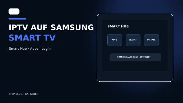 IPTV App Installation auf einem Samsung Smart TV über Smart Hub