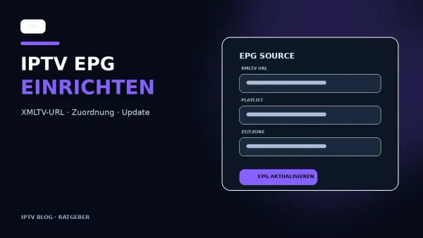 IPTV EPG Einrichtung mit XMLTV URL und TV Guide Einstellungen