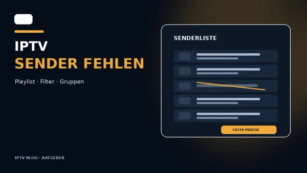 IPTV Senderliste mit fehlenden Sendern und Filter-Diagnose